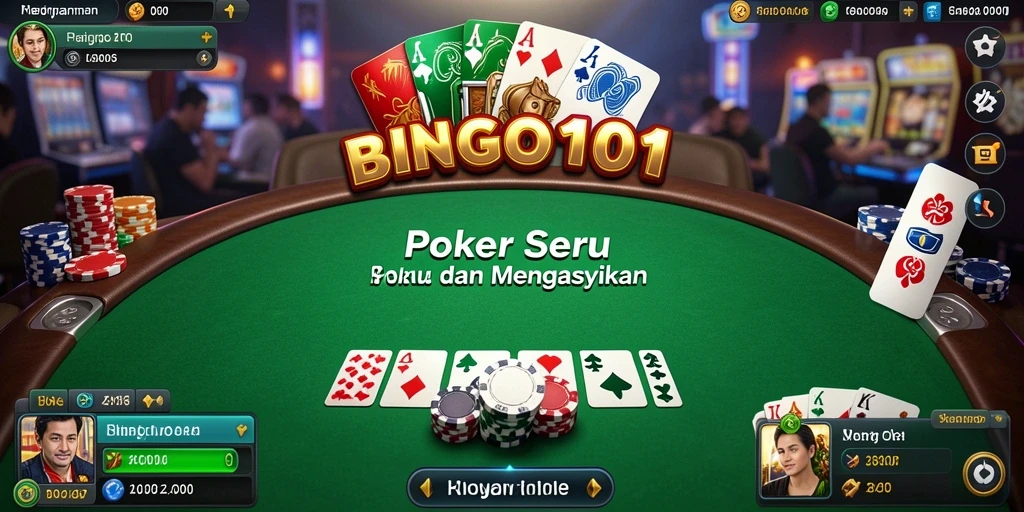 Tampilan permainan Poker yang seru dan menarik di BINGO101.